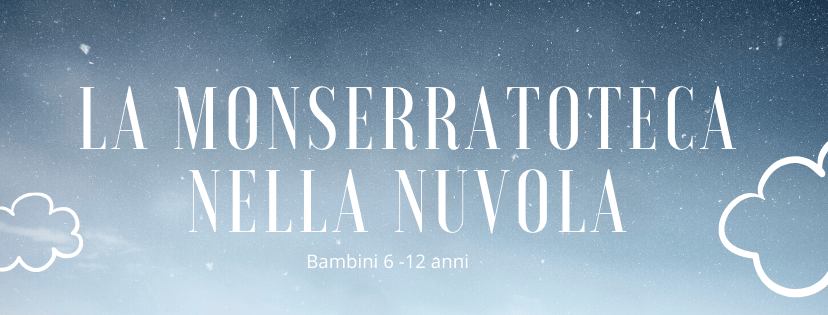 La Monserratoteca consiglia ai ragazzi 6-12 anni