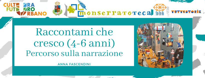 Raccontami che cresco (4-6 anni). Percorso sulla narrazione con Anna Fascendini