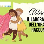 Abbracci. Il laboratorio dell’ora del racconto sulla nuvola.