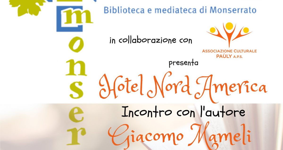Hotel Nord America – incontro con l’autore Giacomo Mameli