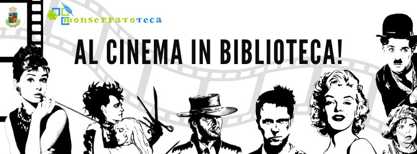Al cinema, in biblioteca!