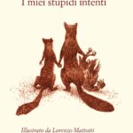 Consigli di lettura. I miei stupidi intenti